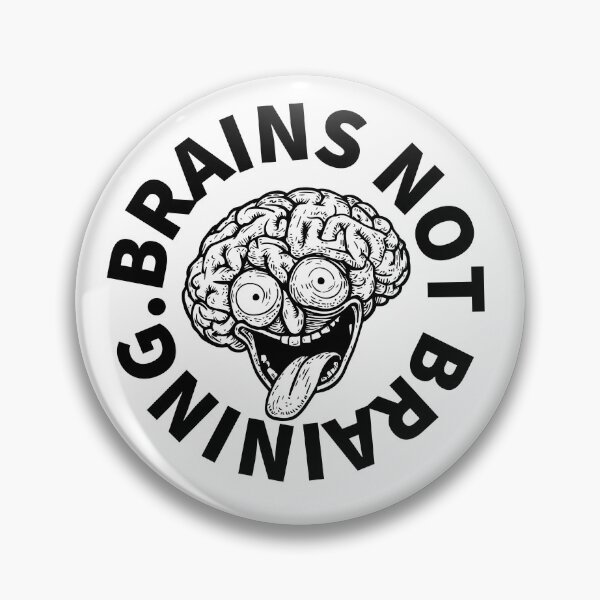 Item preview, Brains Not Braining designed and sold by The Rewind Studio.