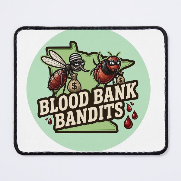 Item preview, Blood Bank Bandits – Minnesota Mosquito & Tick Humor designed and sold by FrozenFits.