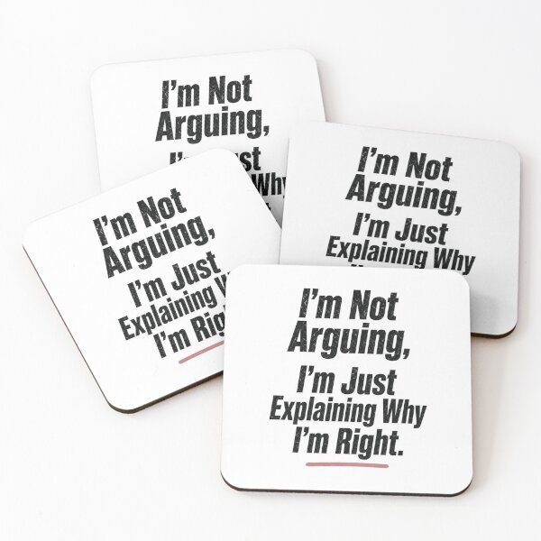 Item preview, I'm Not Arguing I'm Just Explaining Why I'm Right Funny T-Shirt designed and sold by FakePeopleSuck.