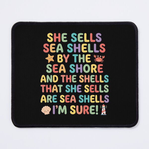 Item preview, She Sells Sea Shells By The Sea Shore Tongue Twister designed and sold by Flirt-Teez.