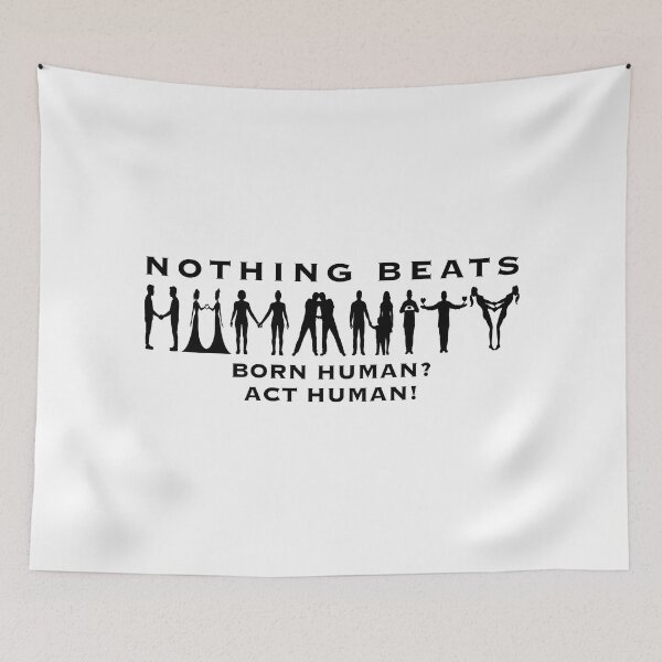 Item preview, Nothing Beats Humanity designed and sold by ZSA Futuristic Art.