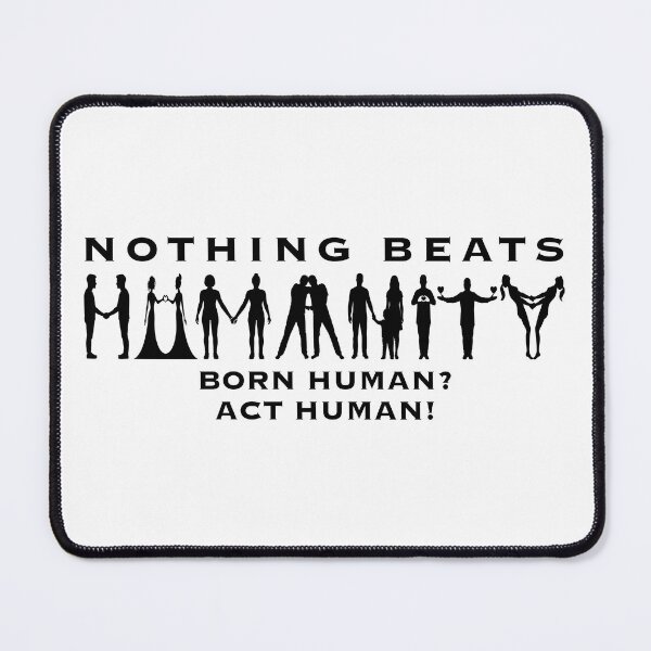 Item preview, Nothing Beats Humanity designed and sold by ZSA Futuristic Art.