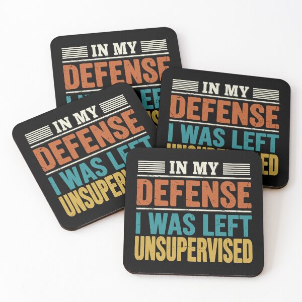 Item preview, My Defense I Was Left Unsupervised. designed and sold by EunsooLee.