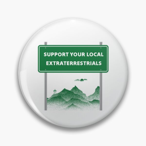 Item preview, Support Your Local Extraterrestrials designed and sold by vyrnryve.