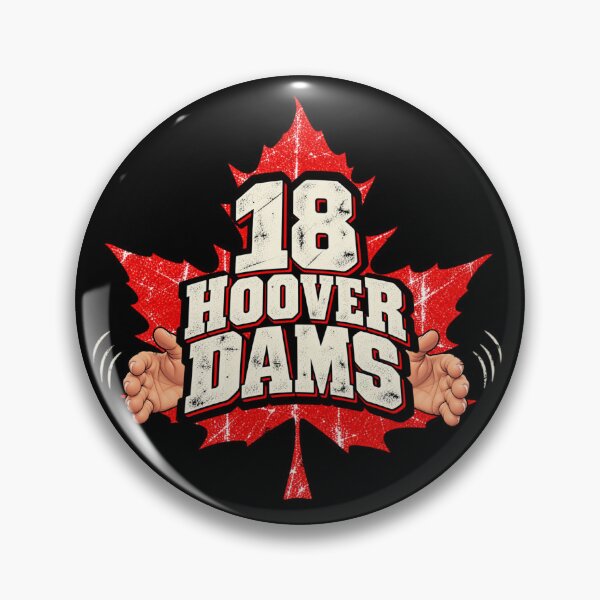 Item preview, 18 Hoover Dams Canadian Satire designed and sold by Inkversed.