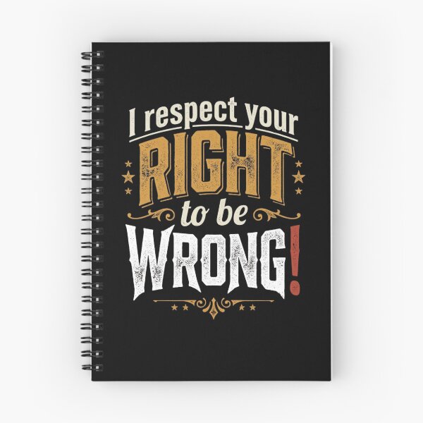Item preview, I Respect Your Right To Be Wrong Sarcastic Humor designed and sold by Flirt-Teez.