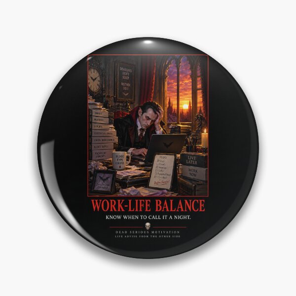 Item preview, ⚡Dead Serious Motivation Collection - Work-Life Balance designed and sold by WheelieGdArt.