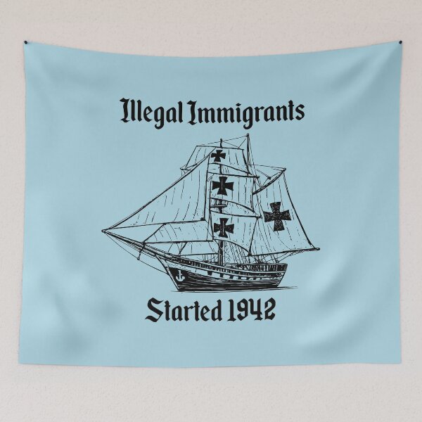 Item preview, Illegal Immigrants Started 1942 - Funny Columbus Ship Immigrants  designed and sold by louciverzania.