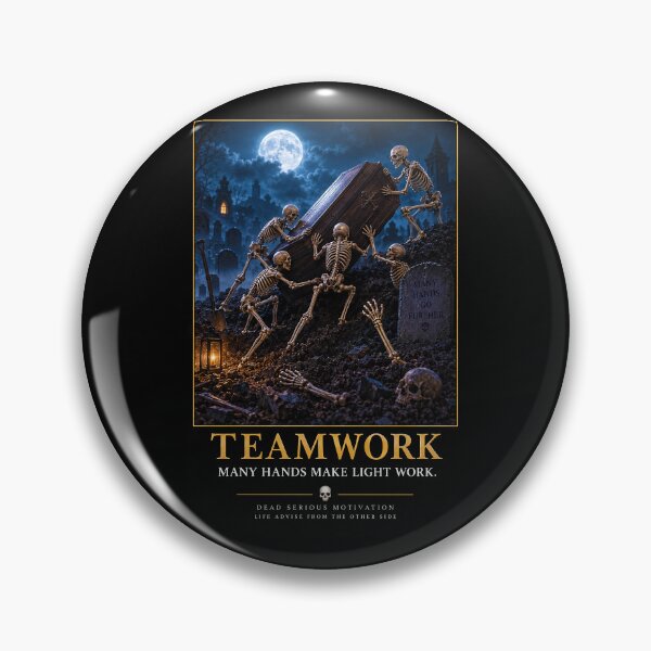 Item preview, ⚡Dead Serious Motivation Collection - Teamwork designed and sold by WheelieGdArt.