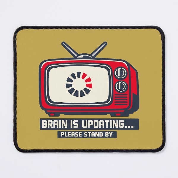 Item preview, Brain Is Updating Retro TV Loading Humor designed and sold by KungPowUnicorn.