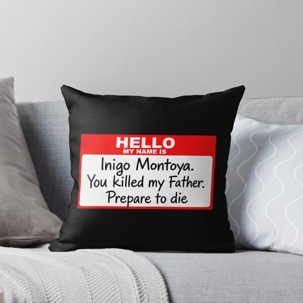 Item preview, Hello My Name is Inigo Montoya designed and sold by louciverzania.