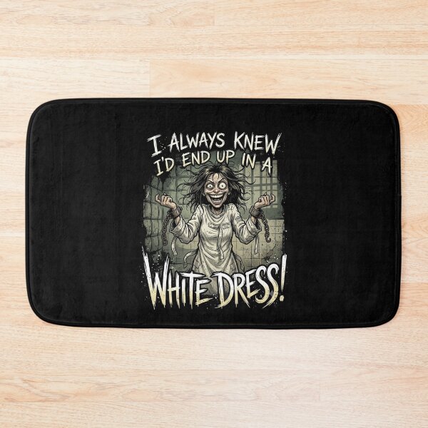 Item preview, I Always Knew I'd End Up In A White Dress Asylum designed and sold by Flirt-Teez.