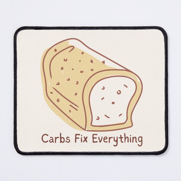 Item preview, Carbs Fix Everything designed and sold by fadilow.