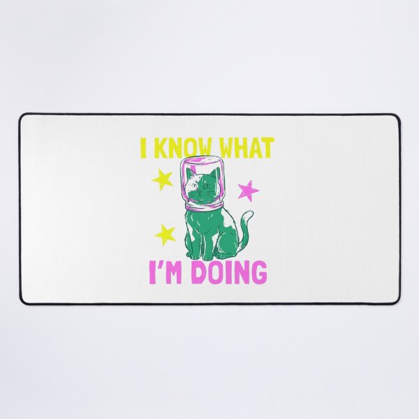 Item preview, I Know What I'm Doing Funny Cat Humor Pet Owner designed and sold by ZAbiriarto.