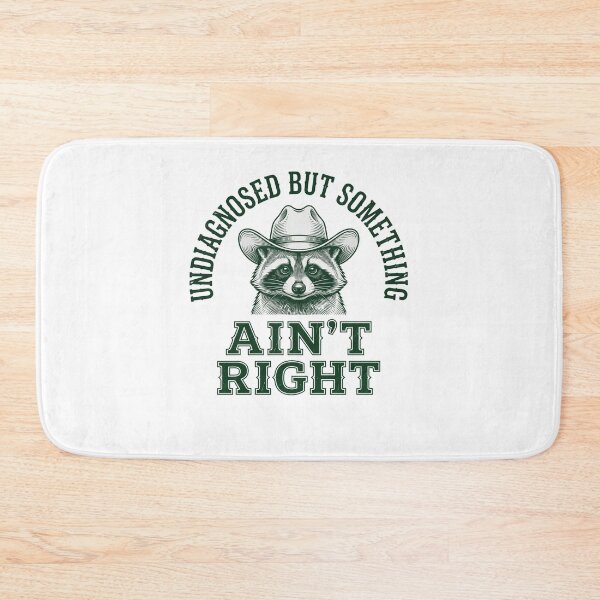 Item preview, Undiagnosed But Something Ain't Right Raccoon Cowboy Humor designed and sold by ZAbiriarto.
