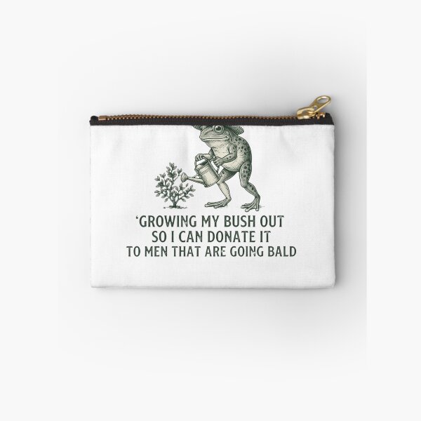 Item preview, Growing My Bush Out So I Can Donate It To Men That Are Going Bald Funny Gardening Adult Humor Frog Joke Bald Gift designed and sold by ZAbiriarto.