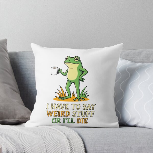 Item preview, I Have To Say Weird Stuff Or I'll Die Frog Coffee Quirky Introvert Humor designed and sold by ZAbiriarto.