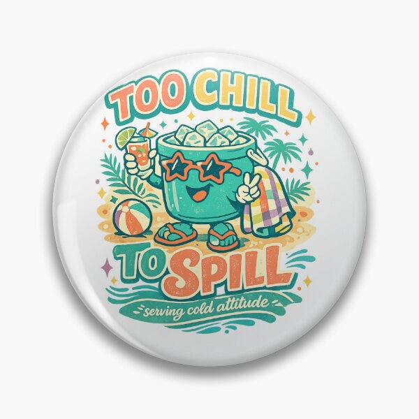 Item preview, Too Chill to Spill Serving Cold Attitude Funny Beach Summer Retro Art Design designed and sold by inkoutninja.