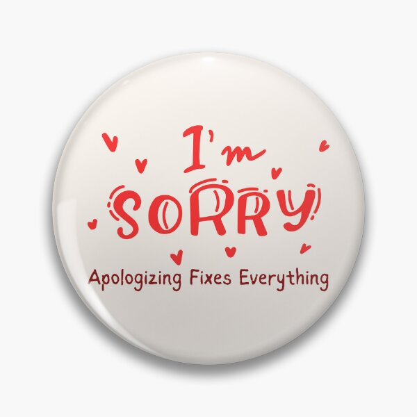 Item preview, Apologizing Fixes Everything designed and sold by fadilow.