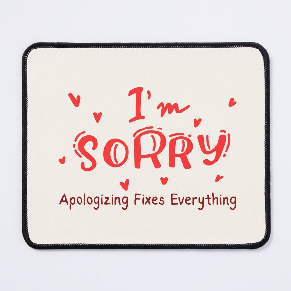 Item preview, Apologizing Fixes Everything designed and sold by fadilow.