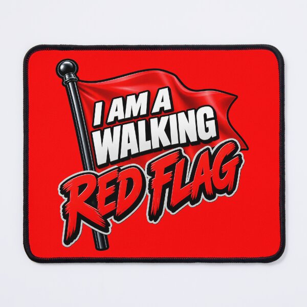 Item preview, I am a Walking Red Flag designed and sold by ea-photos.