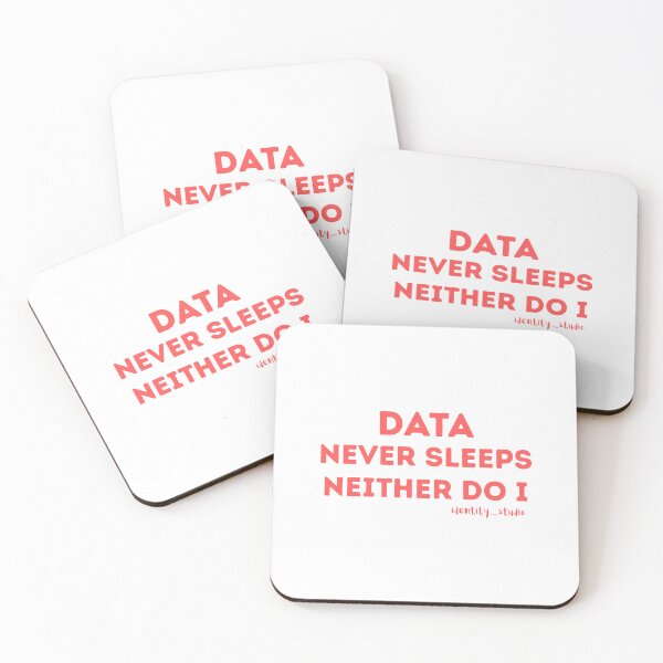 Item preview, Data Never Sleeps. Neither Do I. – Funny Data Analyst & Data Science designed and sold by Identity Studio.