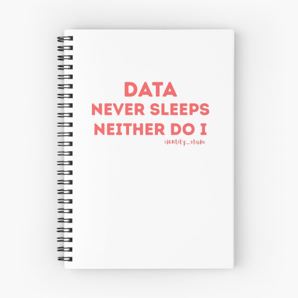 Item preview, Data Never Sleeps. Neither Do I. – Funny Data Analyst & Data Science designed and sold by Identity Studio.