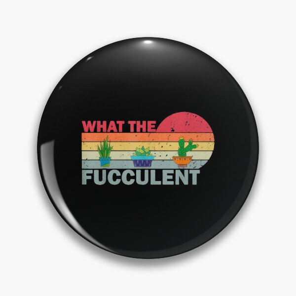Item preview, What The Fucculent Retro Cactus Plant Succulent Humor Art designed and sold by jendessonggeng.