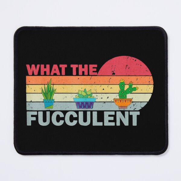 Item preview, What The Fucculent Retro Cactus Plant Succulent Humor Art designed and sold by jendessonggeng.