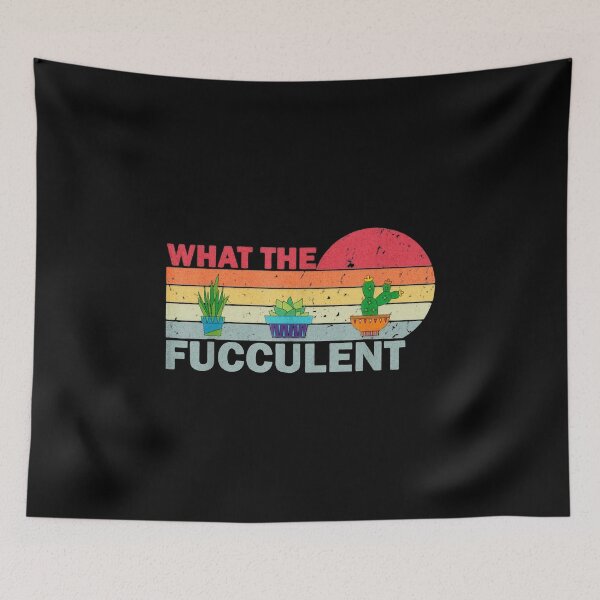 Item preview, What The Fucculent Retro Cactus Plant Succulent Humor Art designed and sold by jendessonggeng.