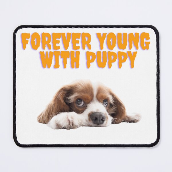 Item preview, FOREVER YOUNG WITH PUPPY designed and sold by AllProCraft.