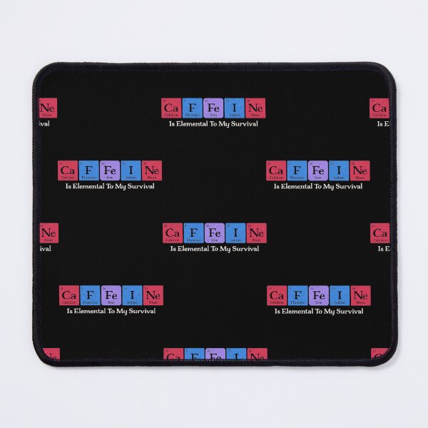 Item preview, Caffeine Is Elemental To My Survival Funny Chemistry Periodic Table Design designed and sold by SEINENGAPPI23.