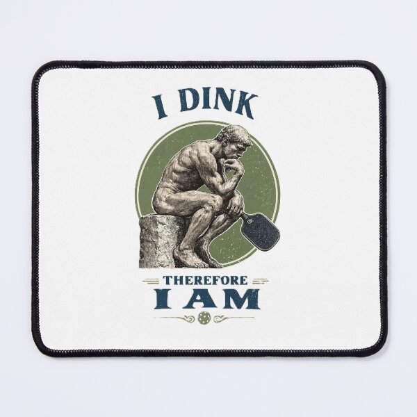 Item preview, I Dink Therefore I Am designed and sold by Dink About It!.