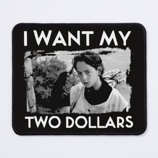 Item preview, Better Off Dead I want my two dollars 2 designed and sold by Ruyctleg-store.