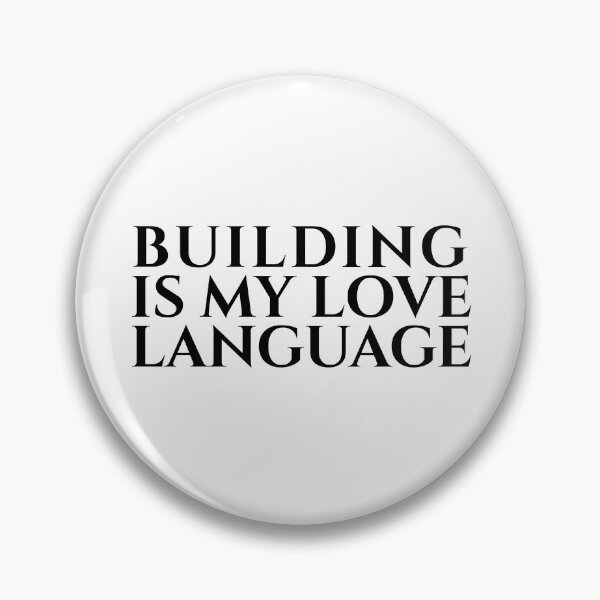 Item preview, Building is my love language designed and sold by CorporateJargon.