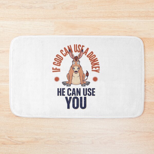 Item preview, If God Can Use A Donkey He Can Use You designed and sold by Naitsebas.