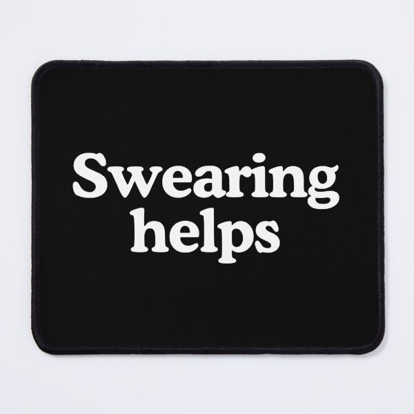 Item preview, Swearing Helps designed and sold by berlicaferinz.