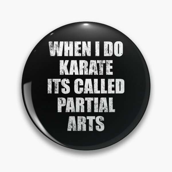 Item preview, When i Do Karate, Its Called Partial Arts - Funny Leg Amputee Joke designed and sold by berlicaferinz.