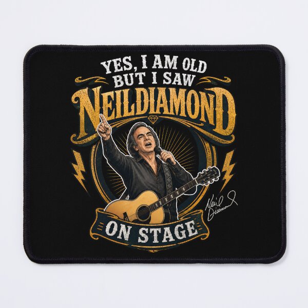 Item preview, Yes, I Am Old But I Saw Neil Diamond On Stage designed and sold by RachelTamara.