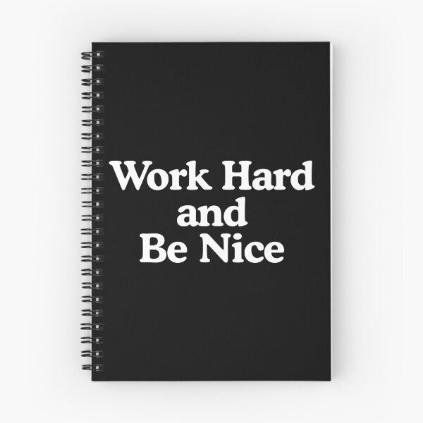 Item preview, Work Hard and Be Nice designed and sold by berlicaferinz.