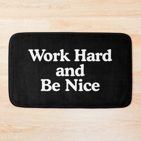 Item preview, Work Hard and Be Nice designed and sold by berlicaferinz.
