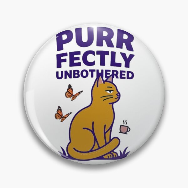 Item preview, Purr Fectly Unbothered Cat designed and sold by Salma.Store.