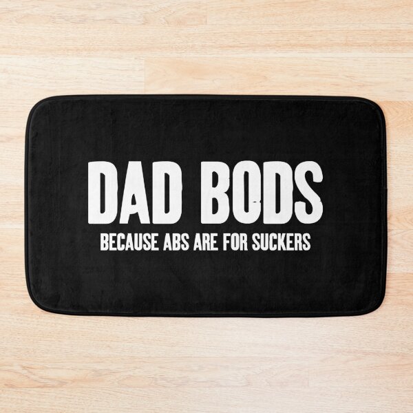 Item preview, Dad Bods Because Abs Are For Suckers - Funny Saying designed and sold by berlicaferinz.