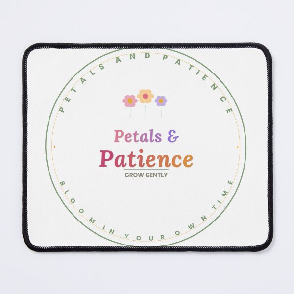 Item preview, Petals and Patience Grow Gently Colorful Floral Quote Design designed and sold by Mega-Shopping.