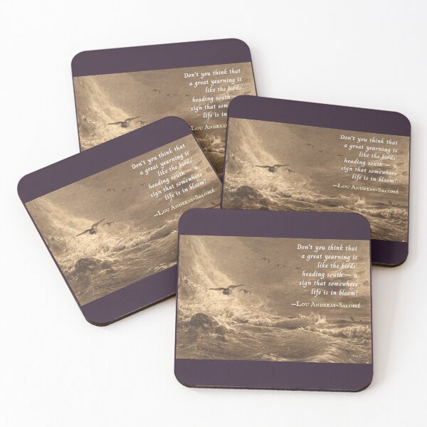 Item preview, Lou Andreas-Salomé quote: Don't you think that a great yearning is like the birds' heading south -- a sign that somewhere life is in bloom? designed and sold by artbleed.