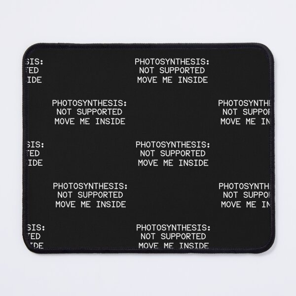 Item preview, Photosynthesis Not Supported | Biology Humor   designed and sold by Cordilla_Xevoc.