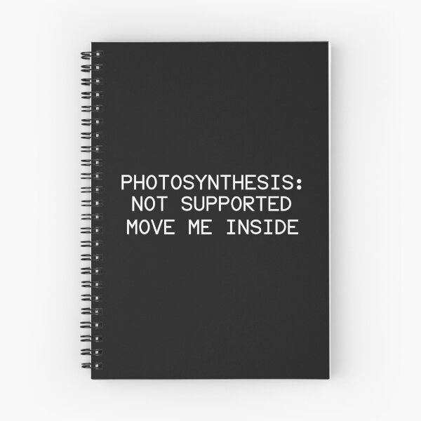 Item preview, Photosynthesis Not Supported | Biology Humor   designed and sold by Cordilla_Xevoc.