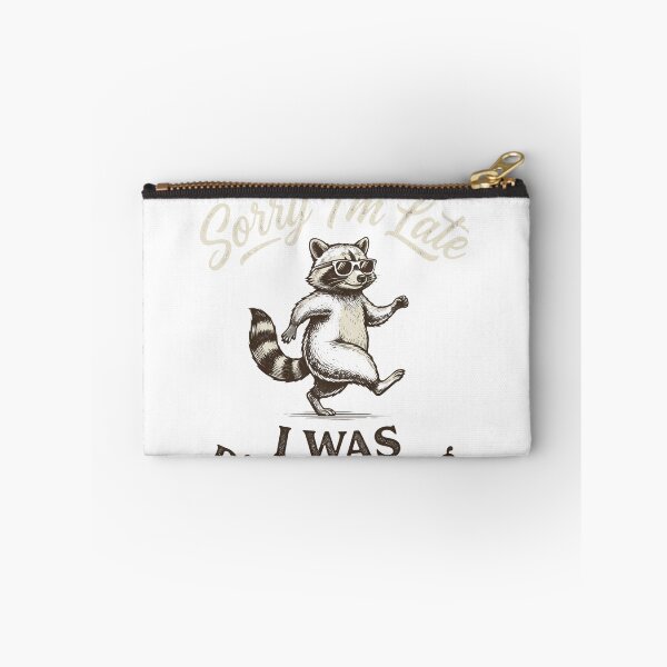 Item preview, Sorry I'm Late I Was Dilly Dallying Raccoon Procrastinator Humor Gift designed and sold by ZAbiriarto.