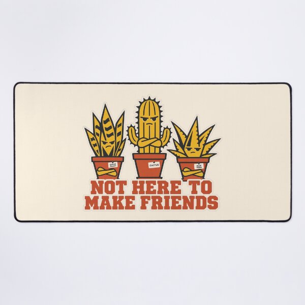 Item preview, Not Here To Make Friends Funny Prickly Plant Succulent Design designed and sold by KungPowUnicorn.