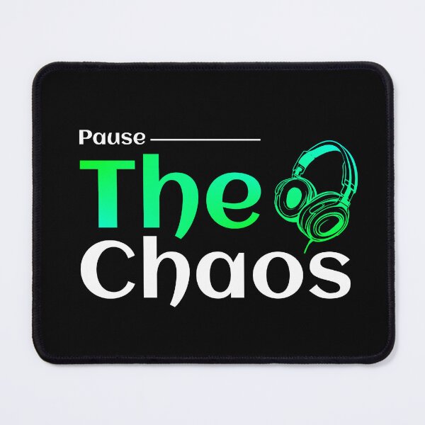 Item preview, Pause The Chaos designed and sold by TheFineShirt.